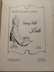 Sewing With Knits; Knit Know How by Ann Piazza & Joyce Benedict 112 pages 1971
