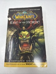 Rare World of Warcraft: Rise of the Horde by Christie Golden WOW Fantasy PB 2007