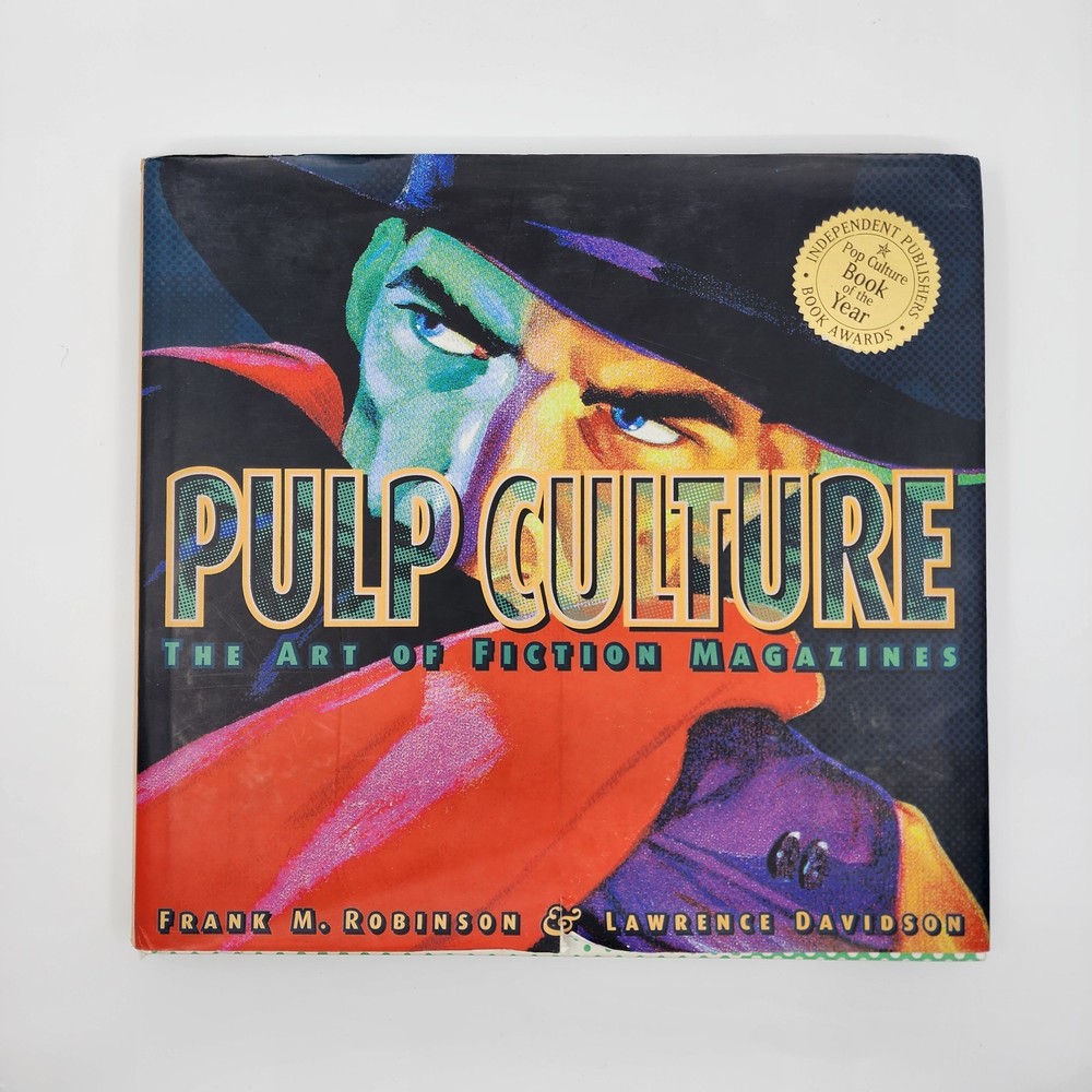 Pulp Culture : The Art of Fiction Magazines Hardcover, Robinson & Davidson