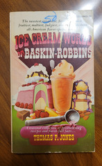 Ice Cream World of Baskin-Robbins / Thomas P. Jones / PBK