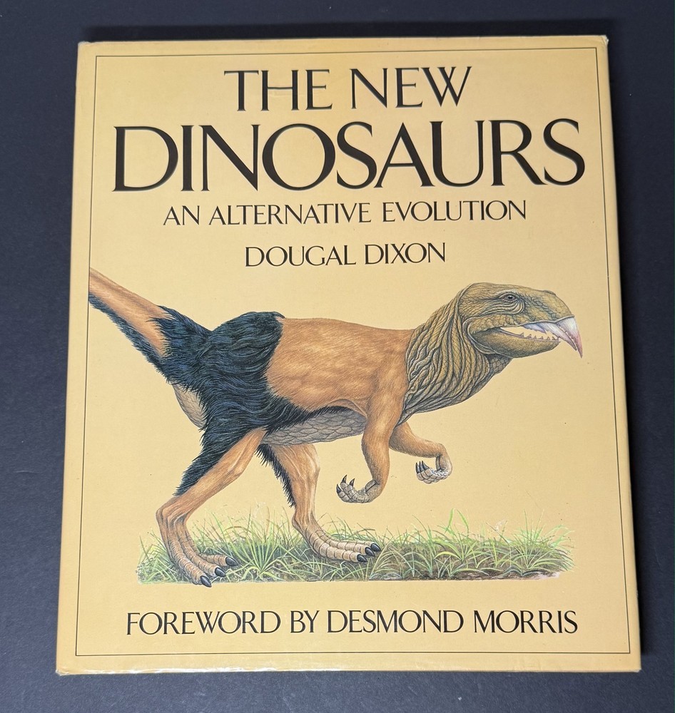The New Dinosaurs: An Alternative Evolution by Dixon, Dougal