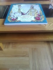 Queen Charlotte, A Bridgerton Story: The Official Coloring Book by Netflix