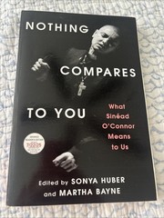 NOTHING COMPARES TO YOU: WHAT SINEAD O’CONNOR MEANS TO US – ARC! BRAND NEW!! PB!