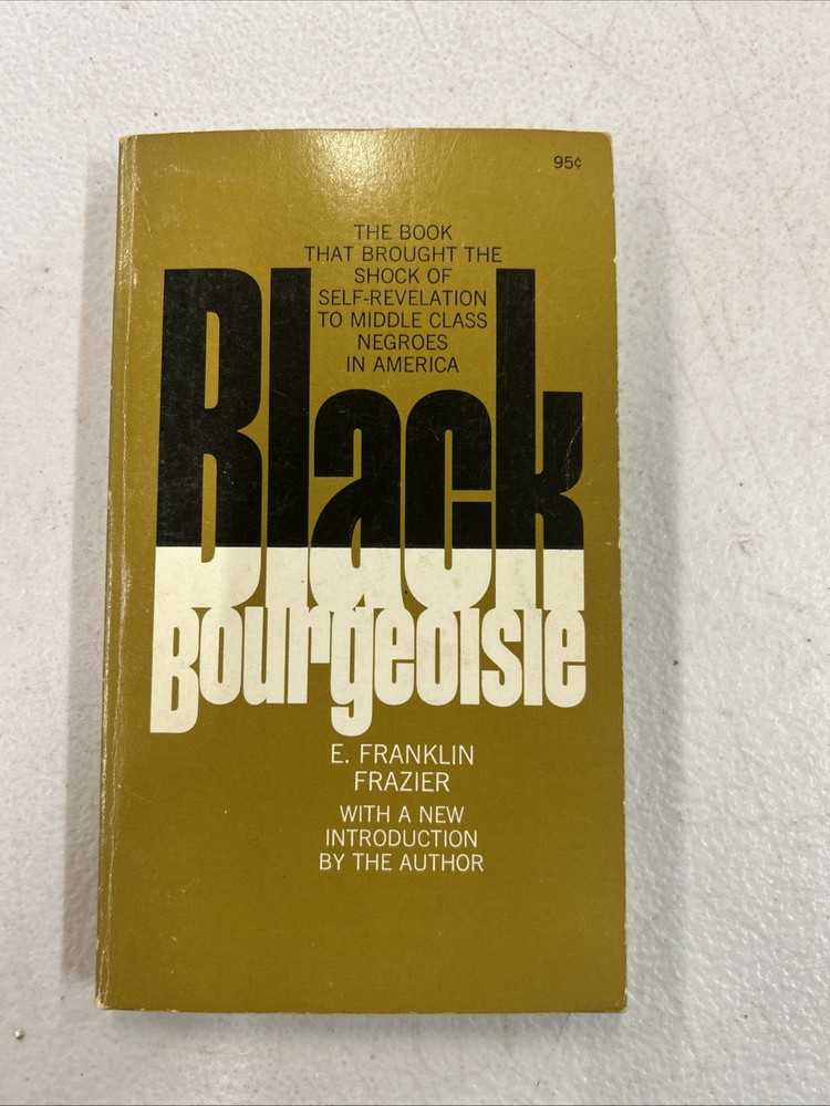 Black Bourgeoisie: The Rise of a New Middle Class in the United States