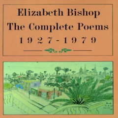 The Complete Poems: 1927-1979 – Paperback By Bishop, Elizabeth – GOOD