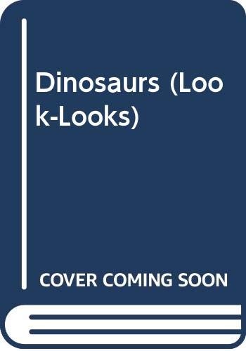 Dinosaurs (A Golden Look-Look Book) – Elting, Mary|Gutrona, Mauro|Kenneth Ca…
