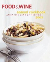 Food Wine Annual Cookbook 2003: An Entire Year of Recipes – VERY GOOD