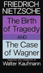 The Birth of Tragedy and The Case of Wagner Nietzsche, Friedrich paperback V…