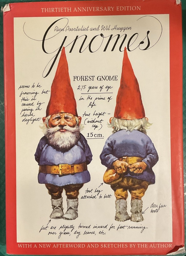 GNOMES by Huygen, Wil & Rein Poortvliet. Thirtieth Anniversary Edition. 2006.