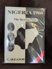 NIGERIA 1966: The Turning Point – by Chukwudum Ikeazor / Paperback, 266pp. NEW.