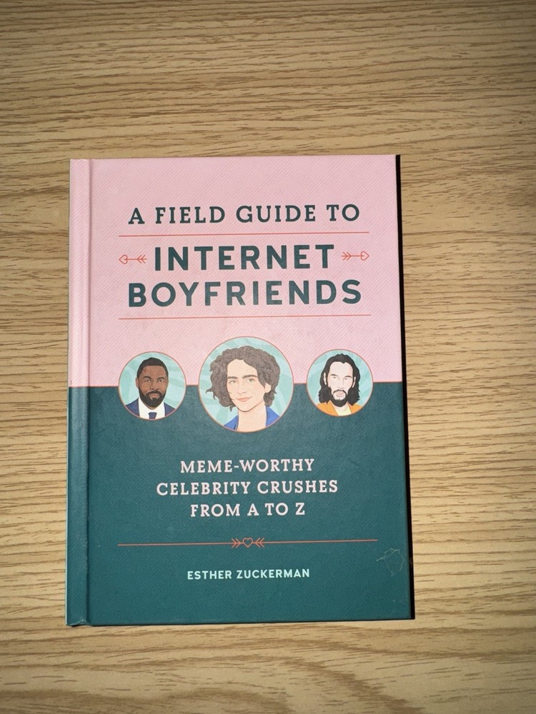 A Field Guide to Internet Boyfriend…, Zuckerman, Esth