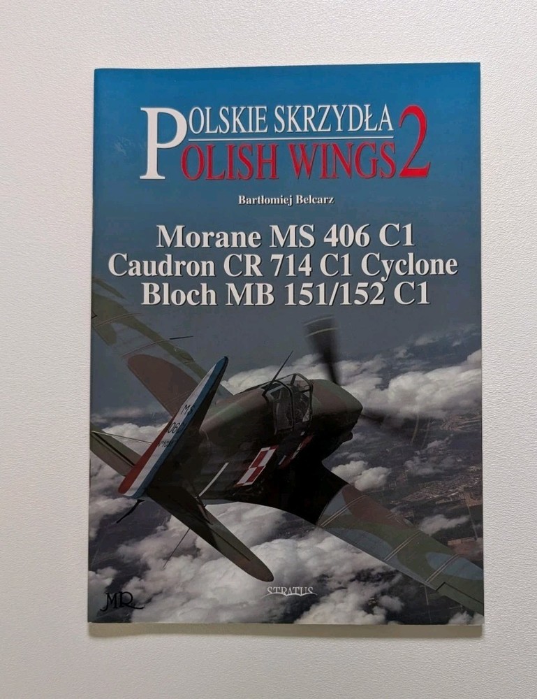 Polish Wings 2 Morane MS 406 C1 Caudron CR 714 C1 Cyclone Bloch MB Belcarz