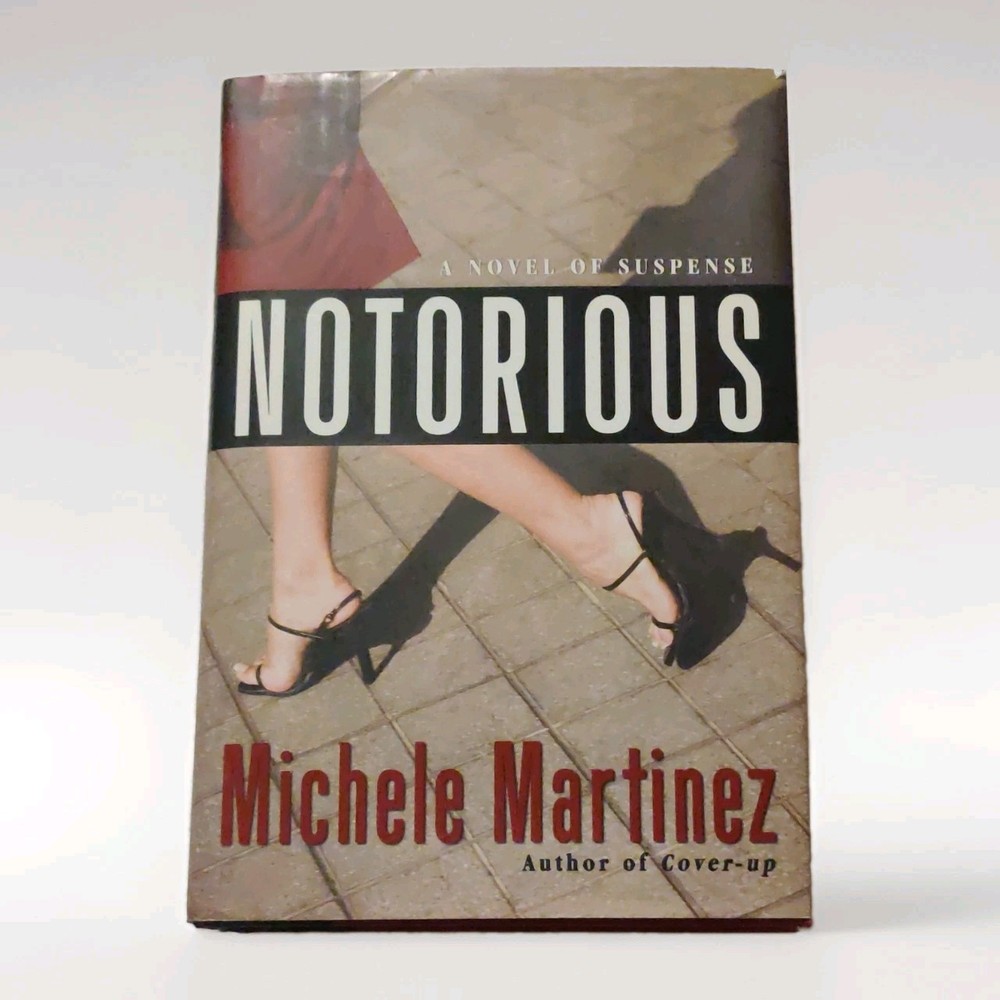 Notorious by Michele Martinez, HarperCollins 2008 HC 1st Ed w/ Dust Jacket