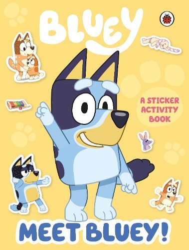 Bluey Bluey: Meet Bluey! Sticker Activity Book (Paperback) Bluey (UK IMPORT)