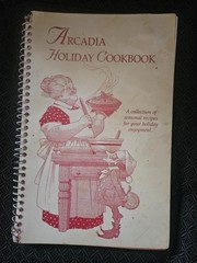 1998 Arcadia Holiday Cookbook Wisconsin 88 Pages Spiral Community Recipes