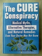 The Cure Conspiracy: Medical Myths, Alternative Therapies, and Natur – VERY GOOD