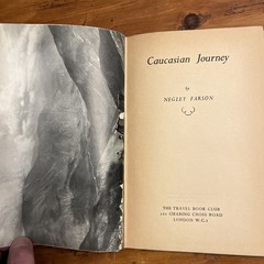 CAUCASIAN JOURNEY By Negley Farson,BOOK of MONTH CLUB — 154 pages — 1952