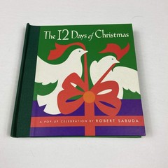 The 12 Days of Christmas : A Pop-Up Celebration – hardcover Sabuda, Robert