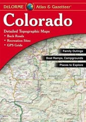 Colorado Atlas and Gazetteer – Paperback By DeLorme Mapping Company – ACCEPTABLE