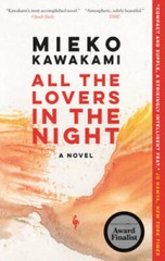 All the Lovers in the Night – Paperback By Kawakami, Mieko – GOOD