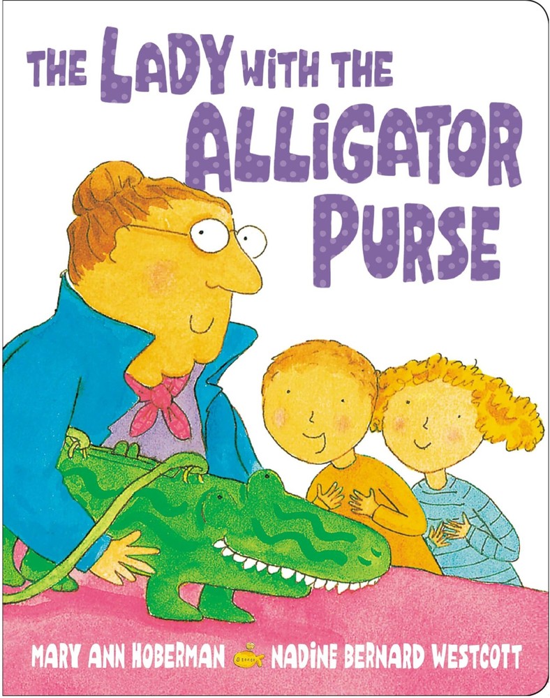 The Lady with the Alligator Purse – board book Hoberman, Mary Ann|Westcott, …