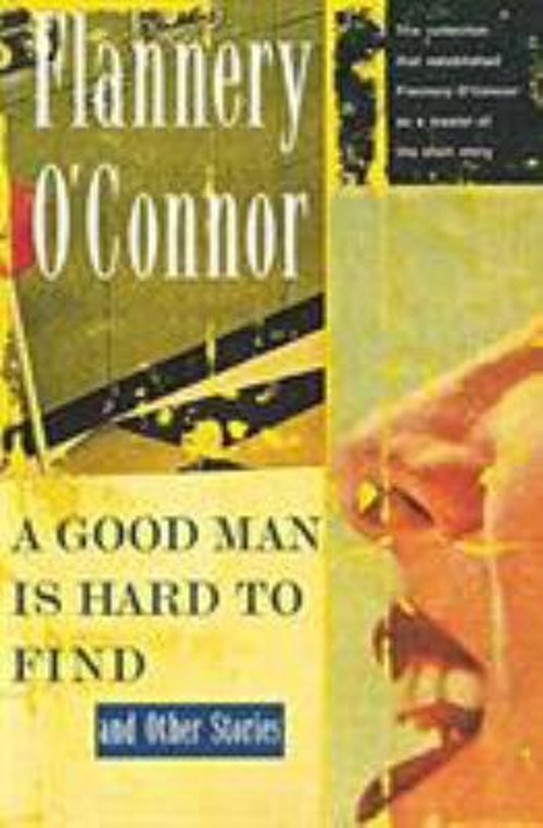 A Good Man Is Hard to Find : And Other Stories Paperback Flannery