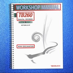 TAKEUCHI TB260 MINI EXCAVATOR WORKSHOP MANUAL – COIL BOUND, COVERS, XL FOLDOUTS!