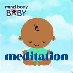 Mind Body Baby: Meditation – Imprint – Very Good – See condition notes
