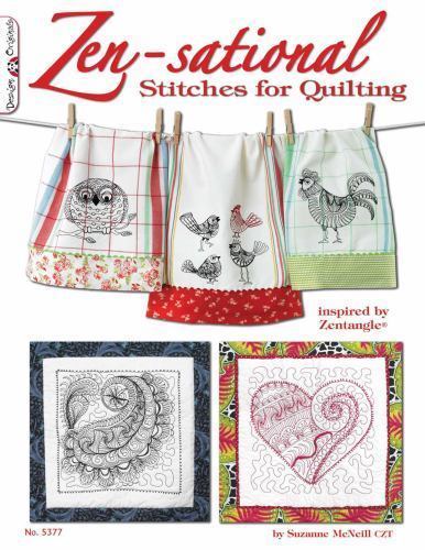 Zen-sational Stitches for Quilting: Inspired by Zentangle (R) (Design Originals