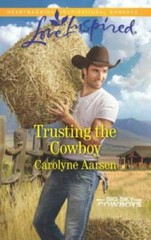 Trusting the Cowboy (Big Sky Cowboys) – Mass Market Paperback – GOOD