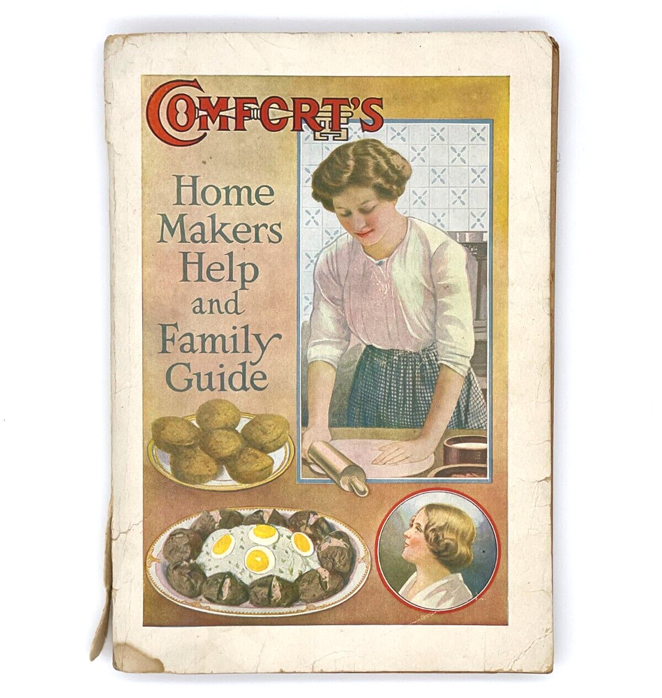 Comfort’s Home Makers Help Family Guide Recipes Vintage Copyright 1919-192 pages