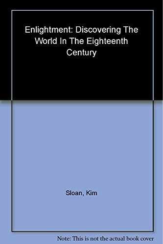 Enlightenment: Discovering the – Hardcover, by Kim Sloan; Andrew – Very Good b
