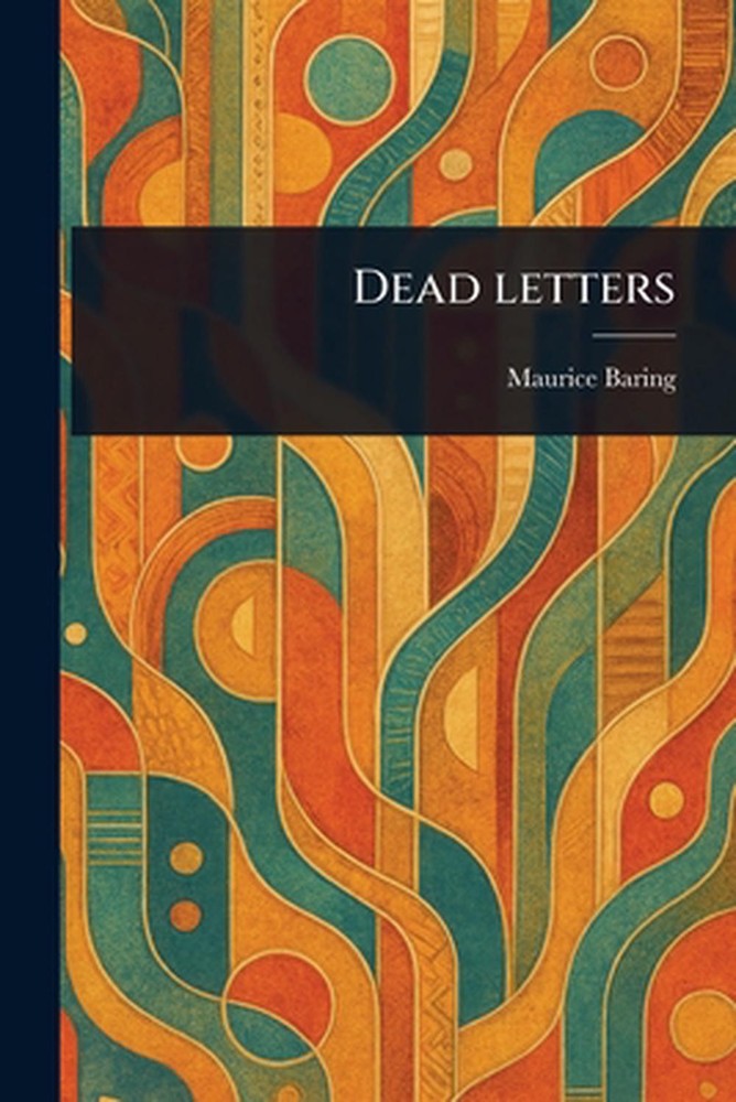 Dead Letters by Maurice Baring Paperback Book