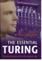 The Essential Turing: Seminal Writings in Computing, Log… Paperback / softback