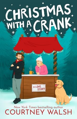 Christmas With a Crank: A Sweet Holiday Romance Walsh, Courtney paperback Ve…