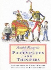 Fattypuffs and Thinifers By Andre Maurois. 9781903252079