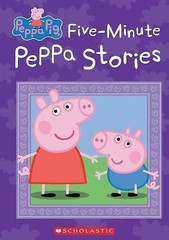 Five-Minute Peppa Stories; Peppa Pig – hardcover, Scholastic, 1338058045