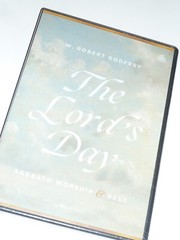 The Lord’s Day: Sabbath Worship and Rest by W. Robert Godfrey DVD 2022 NEW!