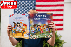 America, I’M so Glad You Were Born: Celebrating the Country We Love