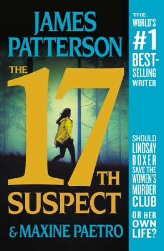 The 17th Suspect (Women’s Murder Club) – Paperback By Patterson, James – GOOD