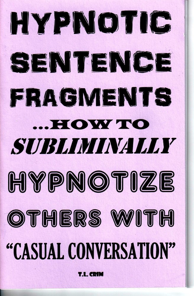 HYPNOTIC SENTENCE FRAGMENTS book subliminal messages, covert hypnosis