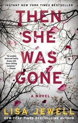 Then She Was Gone: A Novel by Jewell, Lisa