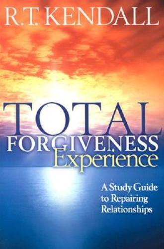Total Forgiveness Experience: A Study Guide to Repairing Relationships – GOOD
