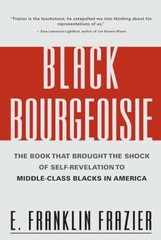 Black Bourgeoisie: The Book That Brought the Shock of Self-