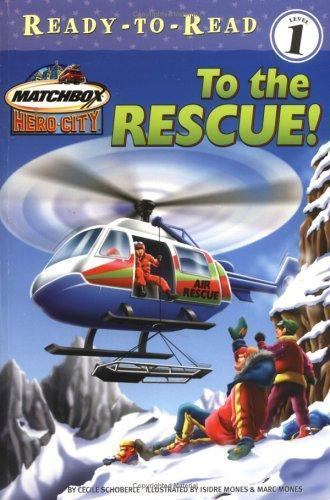 To the Rescue! – paperback, 0689858981, Cecile Schoberle