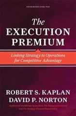 Robert S. Kaplan David P. Norton The Execution Premium (Hardback) (UK IMPORT)