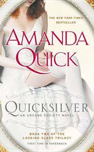 Quicksilver: Book Two of the Looking Glass Trilogy (An Arcane Society – GOOD