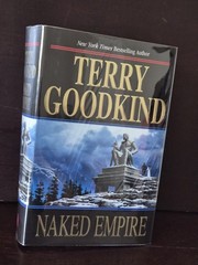 Terry Goodkind Naked Empire 1st/1st 2003 Tor HCDJ Brodart Mylar LN Fantasy