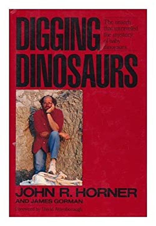 Digging Dinosaurs Hardcover James, Horner, John R. Gorman