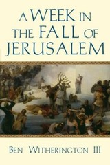 A Week in the Fall of Jerusalem (A Wee… 9780830851737 by Witherington III, Ben